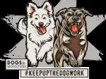 Keep Up The Dog Work aka Dogs & Monsters
